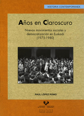 A�OS EN CLAROSCURO. NUEVOS MOVIMIENTOS SOCIALES Y DEMOCRATIZACI�N EN EUSKADI (19