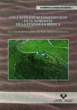 LOS CASTILLOS ALTOMEDIEVALES EN EL NOROESTE DE LA PEN�NSULA IB�RICA
