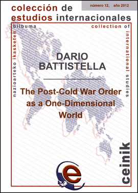 THE POST COLD-WAR ORDER AS A ONE-DIMENSIONAL WORLD