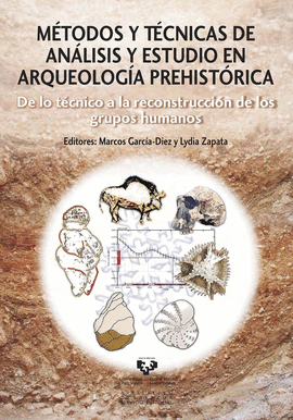 M�TODOS Y T�CNICAS DE AN�LISIS Y ESTUDIO EN ARQUEOLOG�A PREHIST�R