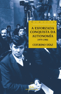 A ESFORZADA CONQUISTA DA AUTONOM�A, 1979-1981