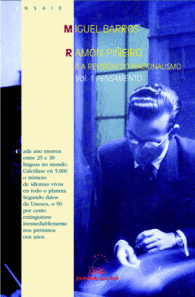 RAM�N PI�EIRO E A REVISI�N DO NACIONALISMO (V. 1 PENSAMENTO V. 2 ACCI�N POL�TICA