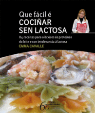 QUE F�CIL � COCI�AR SEN LACTOSA