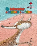 O LABRADOR, A RAPOSA E O LOBO