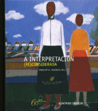 A INTERPRETACI�N (RE)CONSIDERADA
