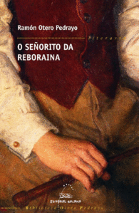 O SE�ORITO DA REBORAINA