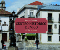CENTRO HIST�RICO DE VIGO
