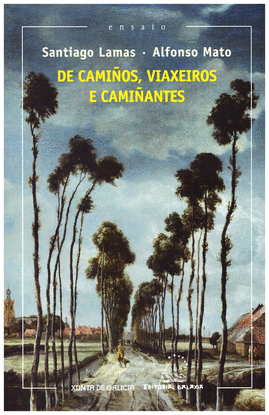 DE CAMI�OS, VIAXEIROS E CAMI�ANTES