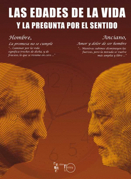 LAS EDADES DE LA VIDA Y LA PREGUNTA POR EL SENTIDO