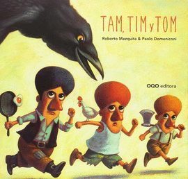 TAM, TIM Y TOM