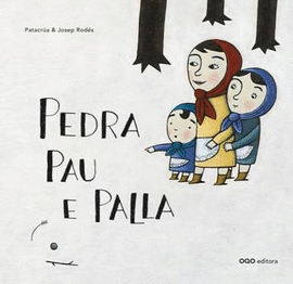 PEDRA, PAU E PALLA