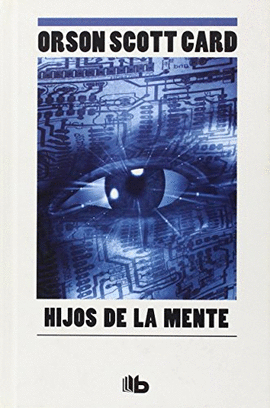 HIJOS DE LA MENTE (SAGA DE ENDER 4)