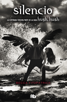 SILENCIO (SAGA HUSH HUSH 3)