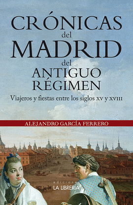 CR�NICAS DEL MADRID DEL ANTIGUO R�GIMEN