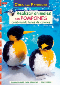 REALIZAR ANIMALES CON POMPONES COMBINANDO LANAS DE