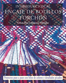 INTRODUCCI�N AL ENCAJE DE BOLILLOS TORCH�N