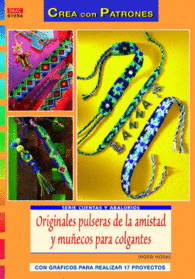 ORIGINALES PULSERAS DE LA AMISTAD Y MU�ECOS PARA C
