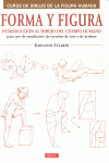 FORMA Y FIGURA INTRODUCCION AL DIBUJO DEL CUERPO HUMANO