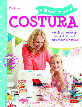 MI MAM� Y YO: COSTURA