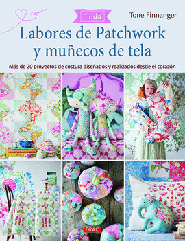 LABORES DE PATCHWORK Y MUECOS DE TELA. TILDA