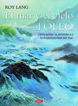 EL MAR Y EL CIELO AL �LEO