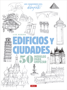 CUADERNOS DEL DIBUJANTE, LOS. EDIFICIOS Y CIUDADES