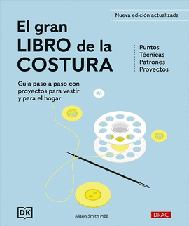 EL GRAN LIBRO DE LA COSTURA. NUEVA EDICI�N ACTUALIZADA
