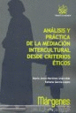 AN�LISIS Y PR�CTICA DE LA MEDIACI�N INTERCULTURAL DESDE CRITERIOS �TICOS