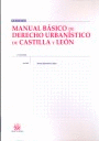 MANUAL BSICO DE DERECHO URBANSTICO DE CASTILLA Y LEN