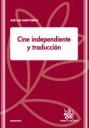 CINE INDEPENDIENTE Y TRADUCCI�N