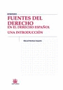 FUENTES DEL DERECHO EN EL DERECHO ESPA�OL . UNA INTRODUCCI�N