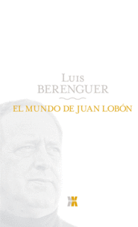 EL MUNDO DE JUAN LOBN