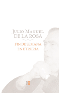 FIN DE SEMANA EN ETRURIA