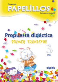PROPUESTA DIDCTICA. PROYECTO PAPELILLOS 3 AOS EDUCACIN INFANTIL