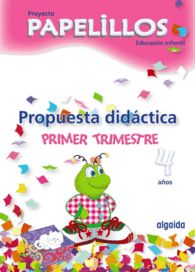 PROPUESTA DIDCTICA.PROYECTO PAPELILLOS 4 AOS EDUCACIN INFANTIL