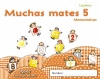 MUCHAS MATES 5. EDUCACI�N INFANTIL