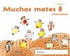 MUCHAS MATES 8. EDUCACI�N INFANTIL