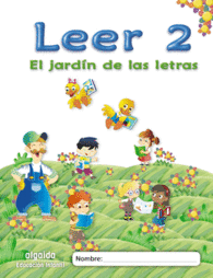 EL JARD�N DE LAS LETRAS. LEER 2 EDUCACI�N INFANTIL