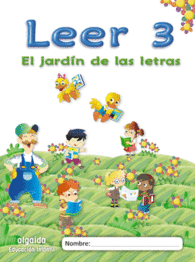EL JARD�N DE LAS LETRAS. LEER 3 EDUCACI�N INFANTIL
