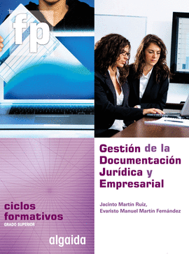 GESTI�N DE LA DOCUMENTACI�N JUR�DICA Y EMPRESARIAL