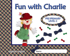 FUN WITH CHARLIE. LEVEL C. PROYECTO DE INGL�S. EDUCACI�N INFANTIL.