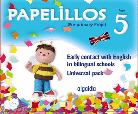 PAPELILLOS: PRE-PRIMARY PROYECT. EARLY CONTACT WITH ENGLISH IN BILINGUAL SCHOOLS