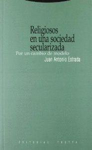 RELIGIOSOS EN UNA SOCIEDAD SECULARIZADA