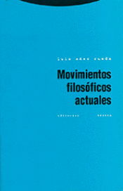 MOVIMIENTOS FILOS�FICOS ACTUALES
