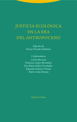 JUSTICIA ECOLOGICA EN LA ERA DEL ANTROPOCENO