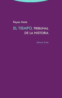 EL TIEMPO TRIBUNAL DE LA HISTORIA