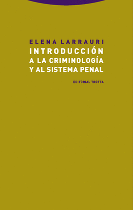 INTRODUCCI�N A LA CRIMINOLOG�A Y AL SISTEMA PENAL
