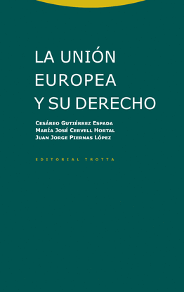 LA UNIN EUROPEA Y SU DERECHO