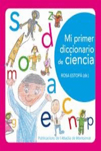 MI PRIMER DICCIONARIO DE CIENCIA