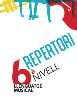 LLENGUATGE MUSICAL. 6� NIVELL. REPERTORI